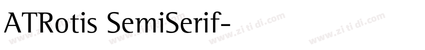 ATRotis SemiSerif字体转换